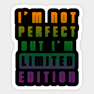 IM NOT PERFECT Sticker